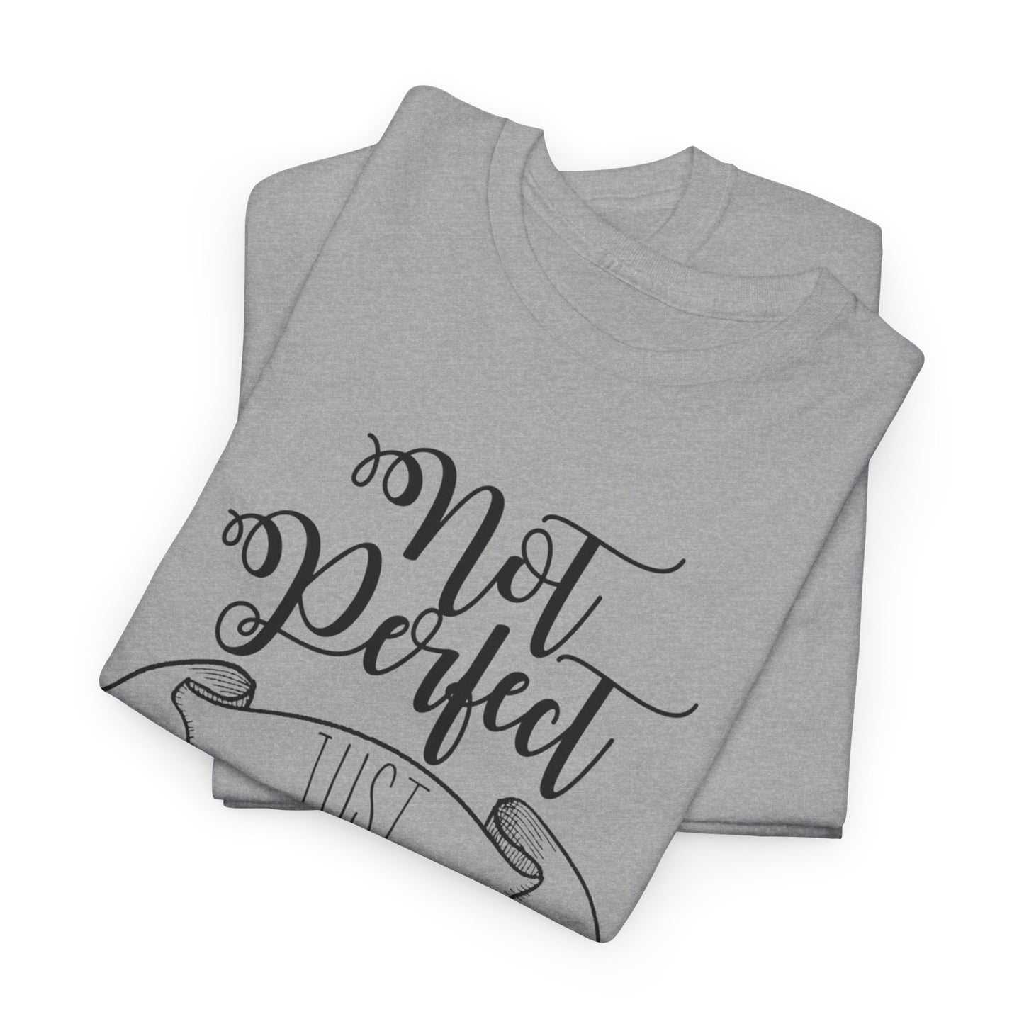 "Not perfect" Tee