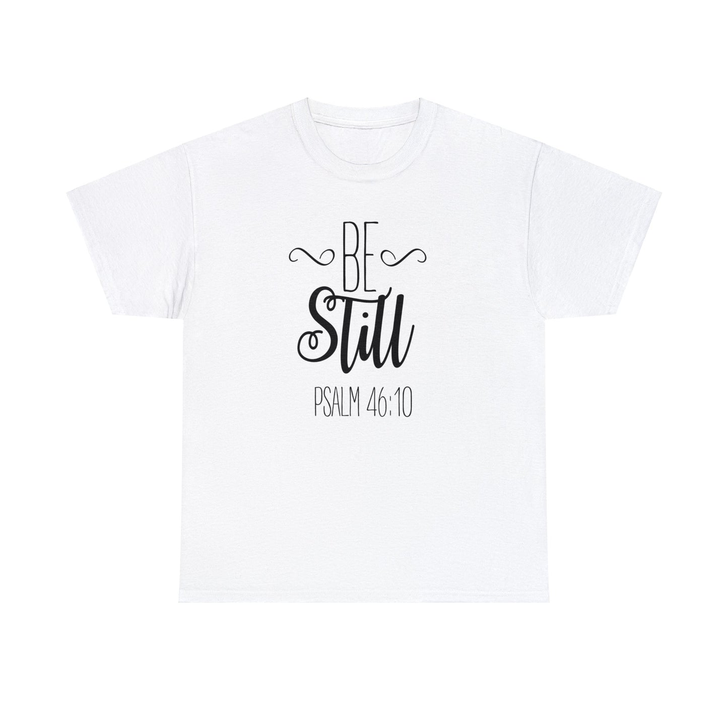 Be still Tee