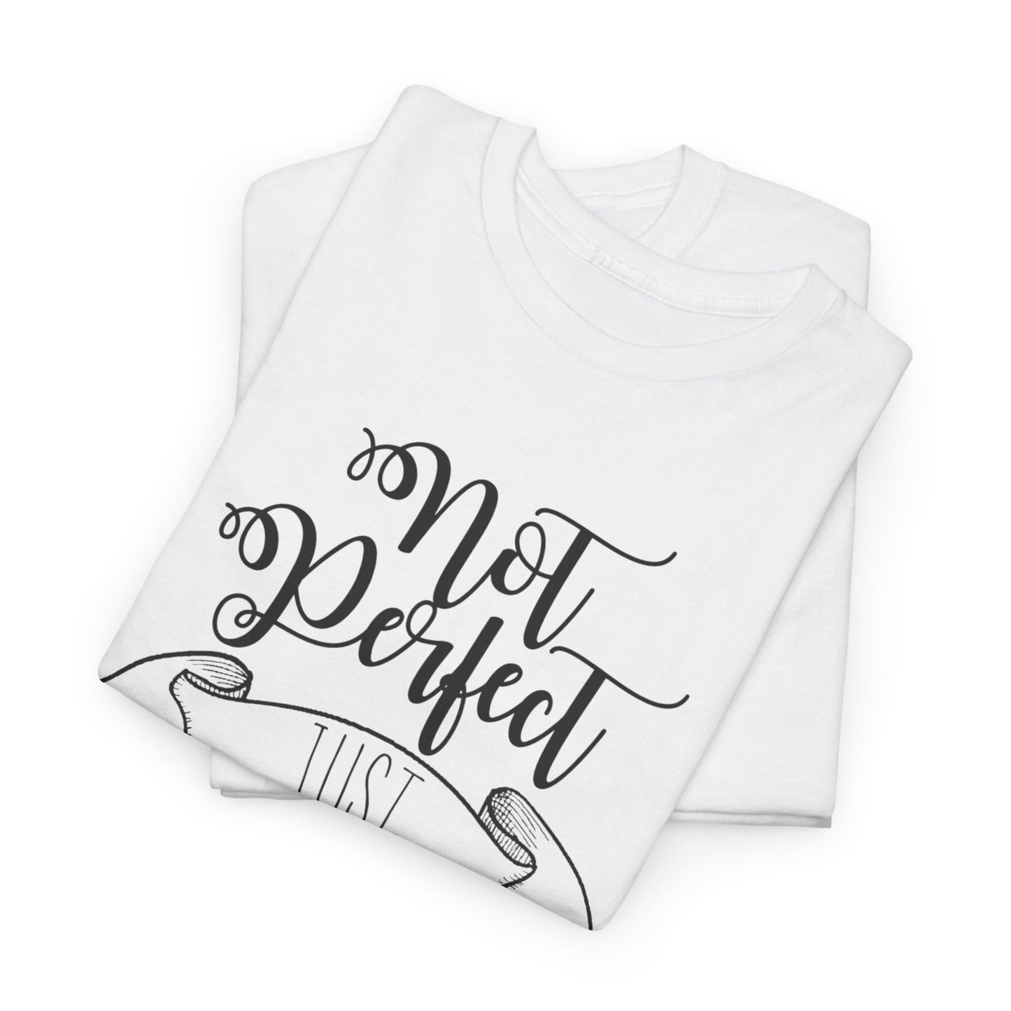 "Not perfect" Tee