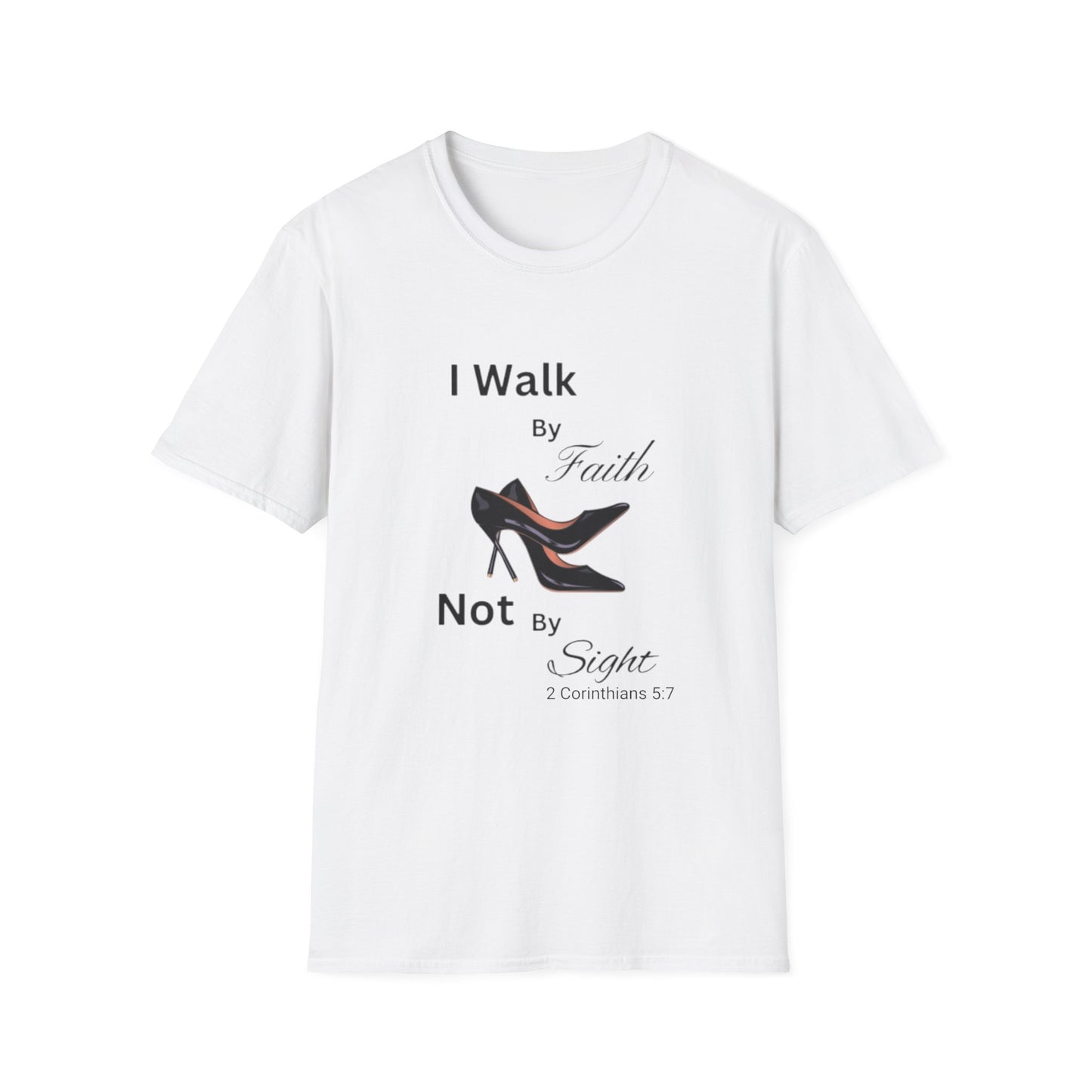 I Walk By Faith Not By Sight Tee