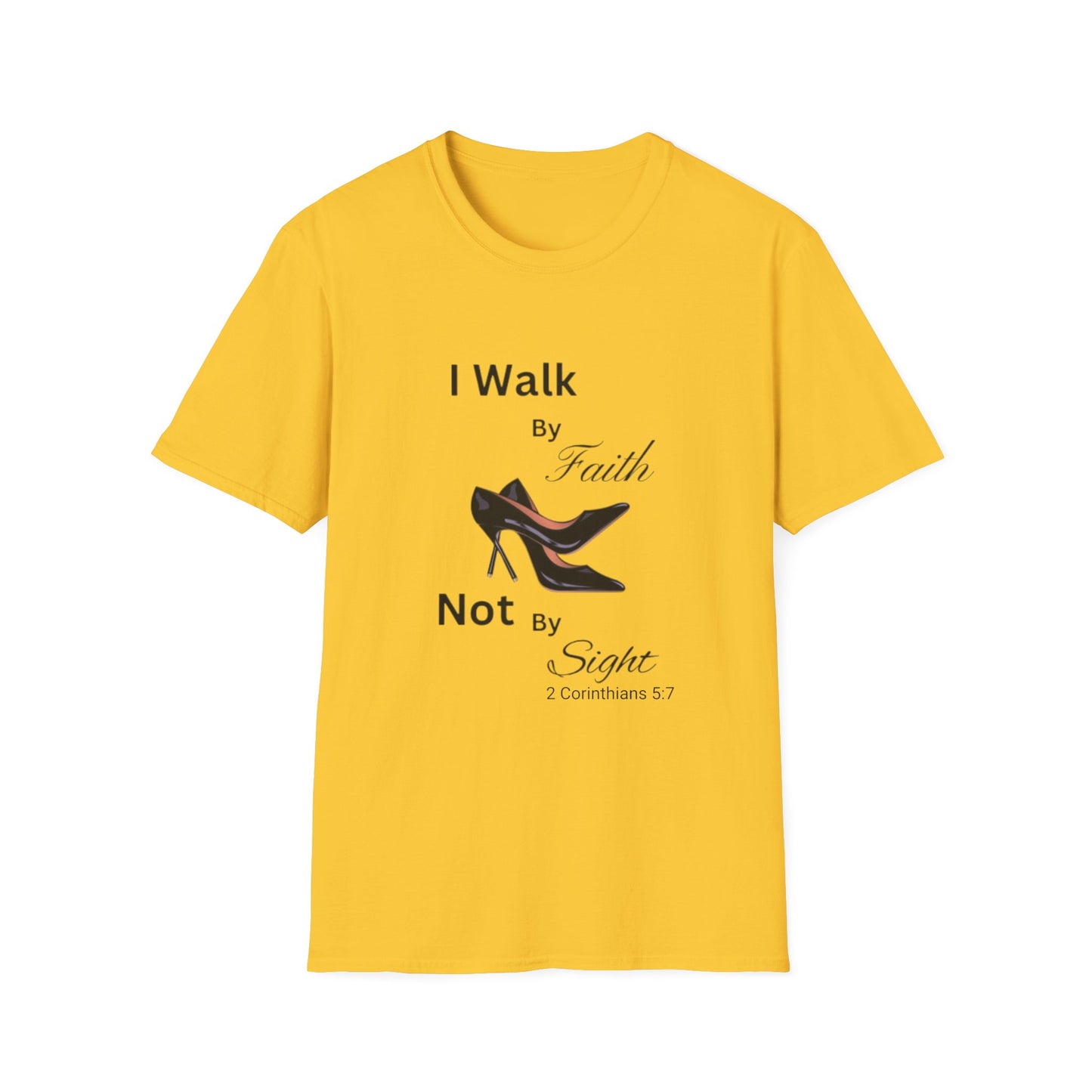 "I Walk By Faith Not By Sight" Tee